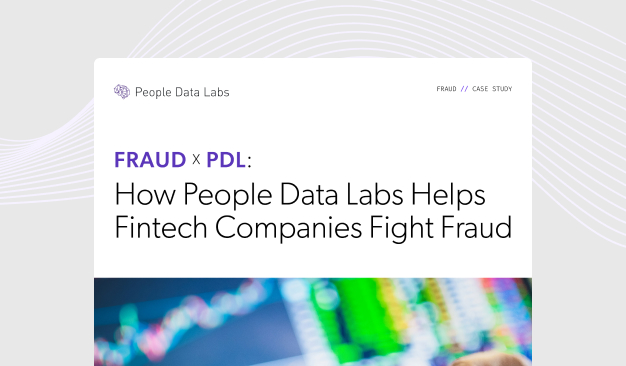 PDF Cover - Fraud x PDL: How People Data Labs Helps Fintech Companies Fight Fraud